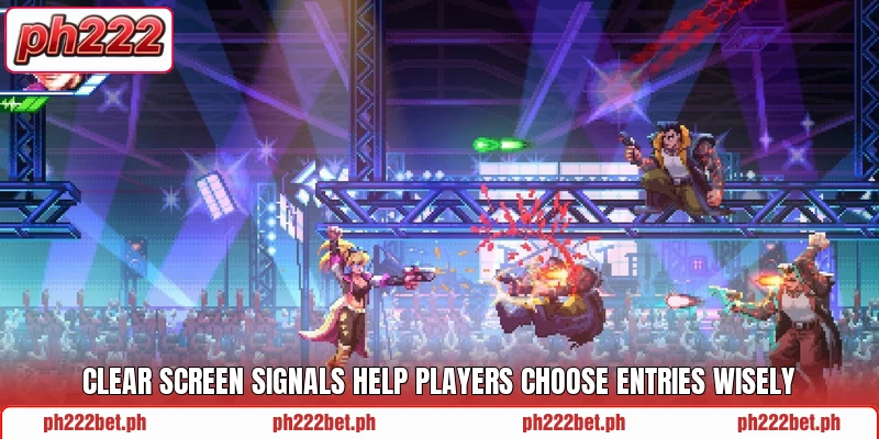 Clear screen signals help players choose entries wisely