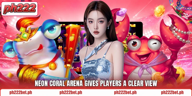 Neon Coral Arena gives players a clear view
