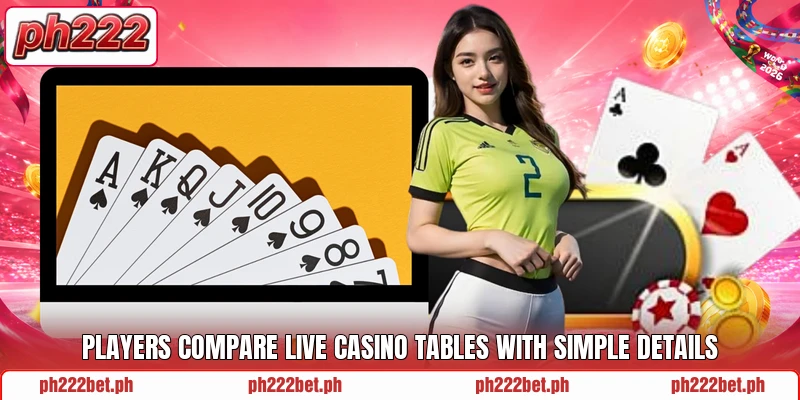 Players compare live casino tables with simple details