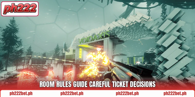 Room rules guide careful ticket decisions Room rules guide careful ticket decisions