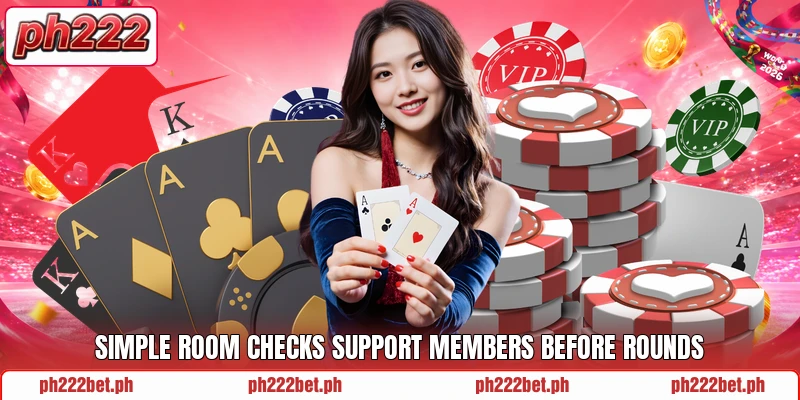 Simple room checks support members before rounds Simple room checks support members before rounds