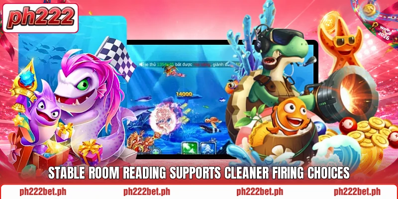 Stable room reading supports cleaner firing choices Stable room reading supports cleaner firing choices